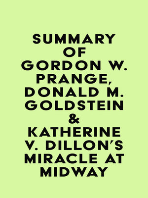 cover image of Summary of Gordon W. Prange, Donald M. Goldstein & Katherine V. Dillon's Miracle at Midway